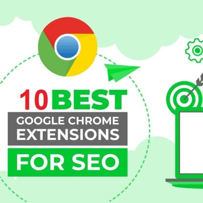 Best Google Chrome Extensions For SEO In 2022 - Top 10 SEO Extensions