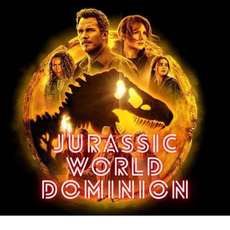Jurassic World Dominion Movie Release Date, Reviews, Fun Facts, And Box Office Collection